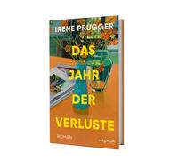 Das Jahr der Verluste. Roman