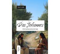 Das Johannesevangelium: Erklärungen, Fragen und Antworten