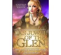 Das Juwel of the Glen: Schottische Highlands-Romantik