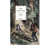 Das kalte Herz. Ein Märchen: Mit einer Nachbemerkung und Anmerkungen: 14298