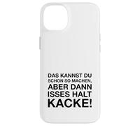 Das Kannst Du Schon So Machen (Detto tedesco divertente) Custodia per iPhone 14 Plus