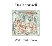 Das Karussell: Alte und neue Erzählungen
