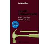Das KI-Heimwerken: Einfach Handwerken mit ChatGPT und Co.