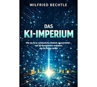 DAS KI-IMPERIUM: Wie du KI in verlässliche Abläufe verwandelst - und KI-Assistenten aufbaust, die im Alltag helfen
