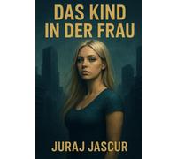 Das Kind in der Frau