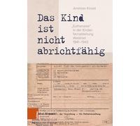 Andreas Kinast Das Kind Ist Nicht Abrichtfahig (Copertina rigida)