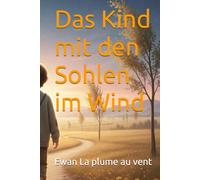 Das Kind mit den Sohlen im Wind
