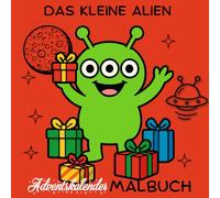 Das kleine Alien Adventskalender Malbuch
