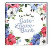 Das kleine Gute-Laune-Buch (Copertina rigida)