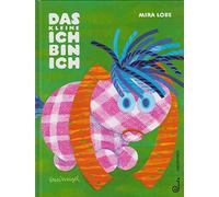 Mira Lobe Susi Das kleine Ich bin ich: Ausgezeichnet mit dem (Copertina rigida)