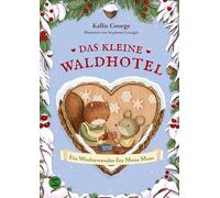 Das kleine Waldhotel. Ein Winterwunder für Mona Maus (Band 2): Winter im kleinen Waldhotel! | Mit wunderschönen schwarzweiß Illustrationen | Vorlesebuch für Kinder ab 7 Jahren