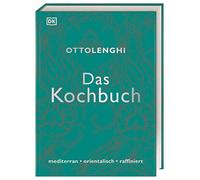 Das Kochbuch: mediterran . orientalisch . raffiniert