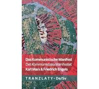 Das Kommunistische Manifest / Det Kommunistiska Manifestet: Tranzlaty Deutsch Svenska