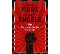 Das kommunistische Manifest. Schmuckausgabe mit Farbschnitt: 'Keine Schrift hat im selben Maße Geschichte geschrieben' NDR