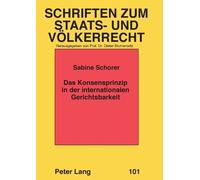 Das Konsensprinzip in der internationalen Gerichtsbarkeit (Tascabile)
