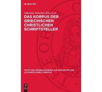 Das Korpus Der Griechischen Christlichen Schriftsteller (Copertina rigida)