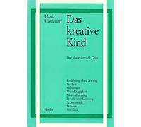 Das kreative Kind: Der absorbierende Geist
