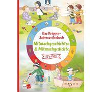 Das Krippen-Jahreszeitenbuch Mitmachgeschichten und Mitmachgedichte: 3