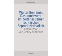 Das Kunstwerk im Zeitalter seiner technischen Reproduzierbarkeit: und weitere Dokumente: 1