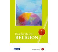 Das Kursbuch Religion 1. Schulbuch. (Klasse 5/6): Schulbuch 1 (Klasse 5/6)