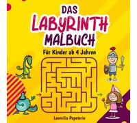 DAS LABYRINTH MALBUCH: Für Kinder ab 4 Jahren