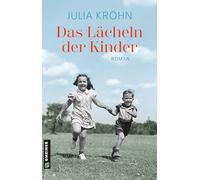 Das Lächeln der Kinder: Roman