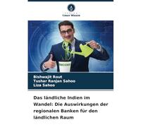 Das ländliche Indien im Wandel: Die Auswirkungen der regionalen Banken für den ländlichen Raum