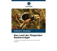 Das Land der fliegenden Nashornvögel