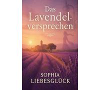 Das Lavendelversprechen