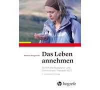 Das Leben annehmen: So hilft die Akzeptanz- und Commitment-Therapie (ACT)