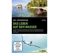 Das Leben auf dem Wasser - 360° GEO Reportage