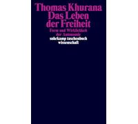 Das Leben der Freiheit: Form und Wirklichkeit der Autonomie: 2198