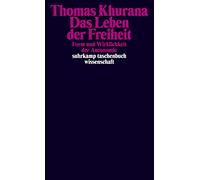 Das Leben der Freiheit: Form und Wirklichkeit der Autonomie: 2198