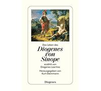 Das Leben des Diogenes von Sinope: erzählt von Diogenes Laertios: 23127