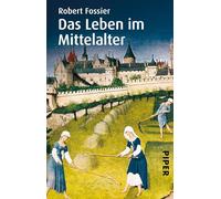 Das Leben im Mittelalter