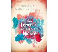 Das Leben ist auch nur eine Wolke