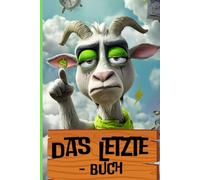 Das Letzte -Buch: ironisches Geschenk für Freunde