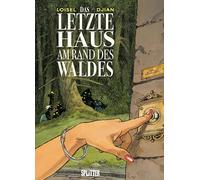 Das letzte Haus am Rand des Waldes