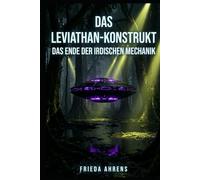 Das Leviathan-Konstrukt: Das Ende der irdischen Mechanik