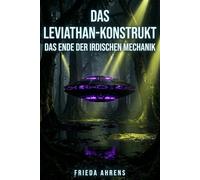 Das Leviathan-Konstrukt: Das Ende der irdischen Mechanik
