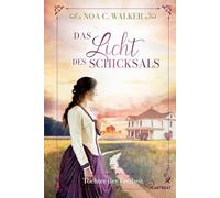 Das Licht des Schicksals - Töchter der Freiheit