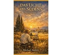 Das Licht des Südens