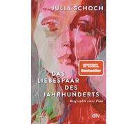 Julia Schoch Das Liebespaar des Jahrhunderts: Roman »Ich lese dies (Tascabile)
