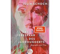 Das Liebespaar des Jahrhunderts: Roman | 'Ich lese dieses Buch, als hätte ich es selbst geschrieben.' (Elke Heidenreich, Süddeutsche Zeitung)