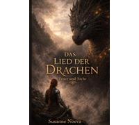 Das Lied der Drachen: Feuer und Asche