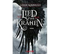 Leigh Bardugo Mic Das Lied der Krähen: Roman (Glory or Grave (Copertina rigida)
