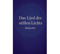 Das Lied des stillen Lichts
