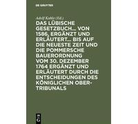 Das Lübische Gesetzbuch... Von 1586, Ergänzt Und Erläutert... (Copertina rigida)