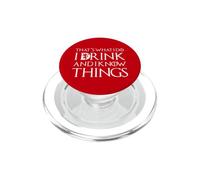 Das mache ich, ich trinke und ich weiß Dinge Funny Drinking PopSockets PopGrip per MagSafe