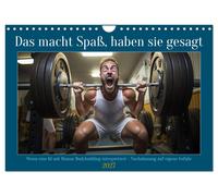 Das macht Spaß, haben sie gesagt (Wandkalender 2027 DIN A4 quer), CALVENDO Monat